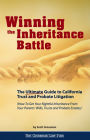 Winning the Inheritance Battle: The Ultimate Guide to California Trust and Probate Litigation