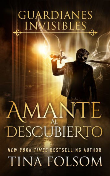 Amante al Descubierto (Guardianes Invisibles #1)