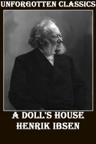 Title: A Doll's House, Author: Henrik Ibsen Henrik Ibsen