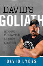 David's Goliath: Winning the Battle against All Odds