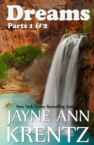 Title: Dreams: Parts 1 and 2, Author: Jayne Ann Krentz