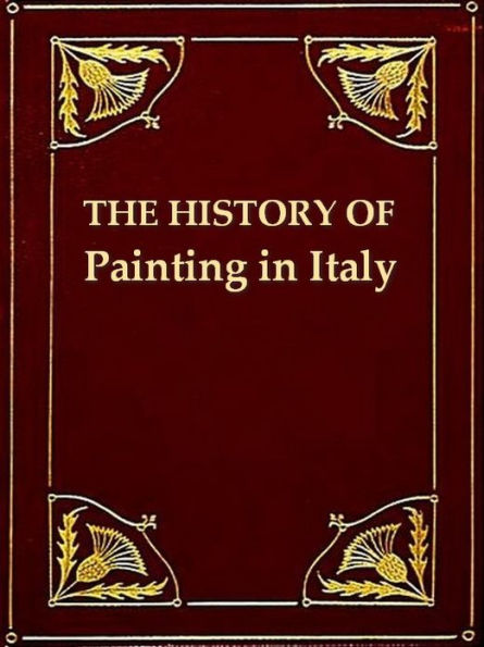 The History of Painting in Italy, Vols 3-4