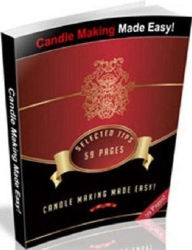 Title: eBook about Romance - Candle Making Made Easy! - All-In-One Candle-Making Manual That Can Guide You Through The Whole Candle-Making Experience!, Author: Healthy Tips