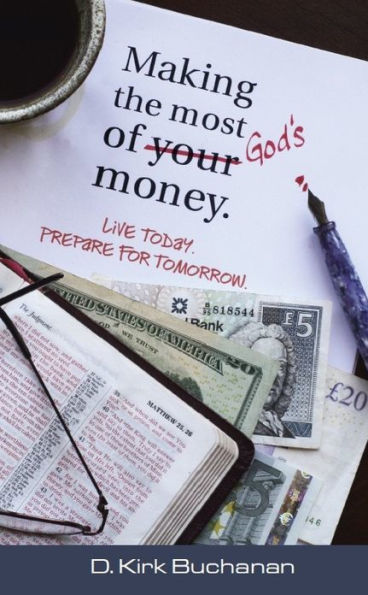 Making the Most of Your (God's) Money