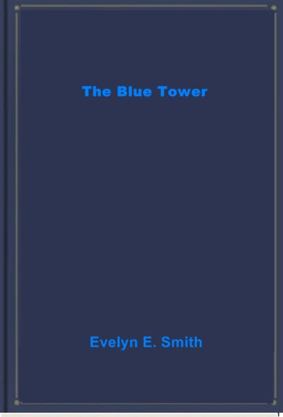 The Blue Tower