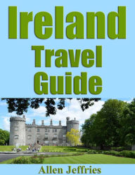 Title: Ireland Travel Guide, Author: Allen Jeffries