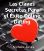 Las Claves Secretas Para el Exito Online Dating