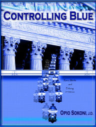 Title: Controlling Blue: Race Media and Policing, Author: Opio Sokoni