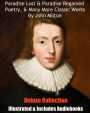 PARADISE LOST & PARADISE REGAINED, MISCELLANEOUS POETRY, & MANY OTHER CLASSIC WORKS BY JOHN MILTON Including ILLUSTRATIONS & BONUS AUDIOBOOK NARRATIONS