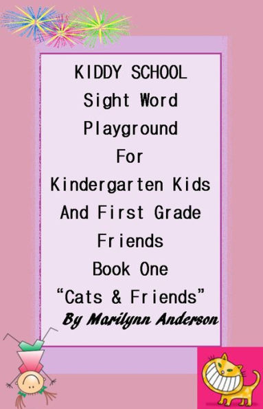 KIDDY SCHOOL SIGHT WORD PLAYGROUND For KINDERGARTEN KIDS & FIRST GRADE FRIENDS 