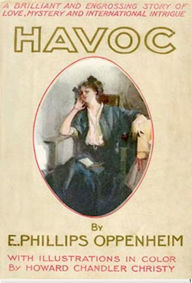 Title: Havoc, Author: E. Philips Oppenheim