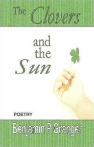 Title: The Clovers and the Sun, Author: Benjamin Granger