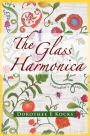 The Glass Harmonica, A Sensualist's Tale