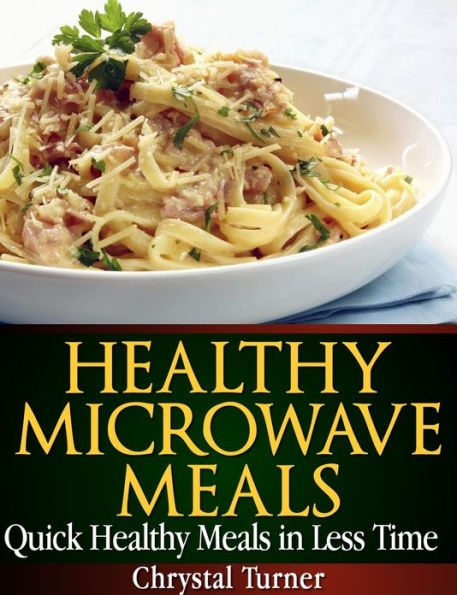 Healthy Microwave Meals