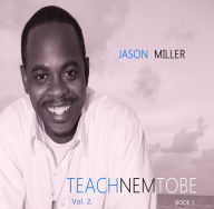 Title: Teaching them to be. Vol. 2, Author: Jason Llewelyn-Miller