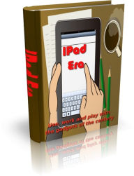 Title: iPad Era, Author: Mike Morley