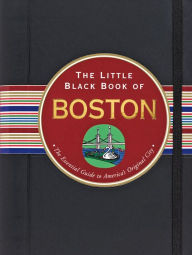 Title: The Little Black Book of Boston 2013: The Essential Guide to the Heart of New England, Author: Maria T. Olia