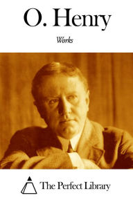 Title: Works of O. Henry, Author: O. Henry