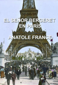 Title: El señor Bergeret en París, Author: Anatole France