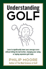 Title: Understanding Golf, Author: Philip Moore