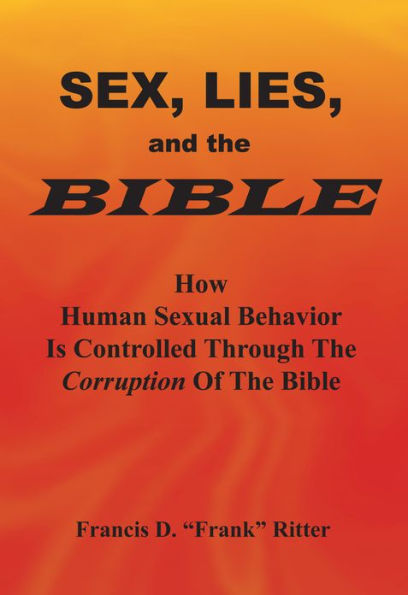 Sex Lies And The Bible By Francis D Ritter Ebook Barnes And Noble®