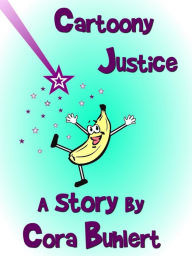 Title: Cartoony Justice, Author: Cora Buhlert