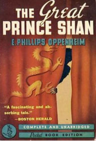 Title: The Great Prince Shan, Author: E. Phillips Oppenheim