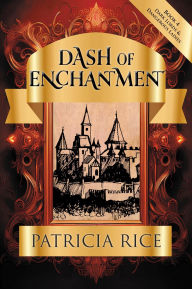 Title: Dash of Enchantment, Author: Patricia Rice