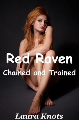 RED RAVEN CHAINED AND TAMED