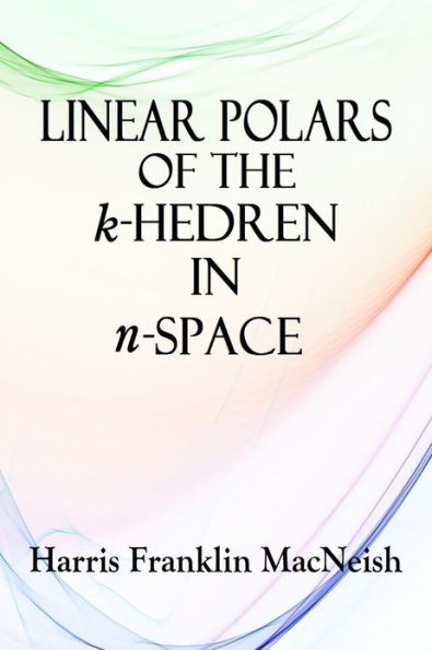 LINEAR POLARS OF THE k-HEDRON IN n-SPACE