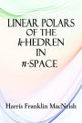 LINEAR POLARS OF THE k-HEDRON IN n-SPACE