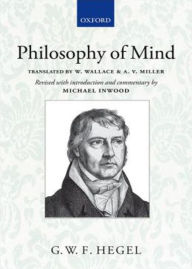 Title: Hegel's Philosophy of Mind: A Philosophy Classic By Georg Wilhelm Friedrich Hegel! AAA+++, Author: Bdp