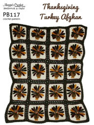 Title: PB117-R Thanksgiving Turkeys Afghan Crochet Pattern, Author: Maggie Weldon