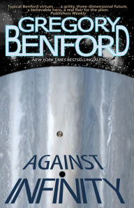 Title: Against Infinity, Author: Gregory Benford