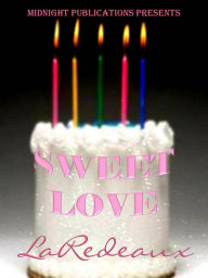 Title: Sweet Love, Author: LaRedeaux