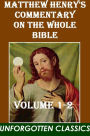 Matthew Henry's Commentary on the Whole Bible (Volumes 1-2 (of 6)