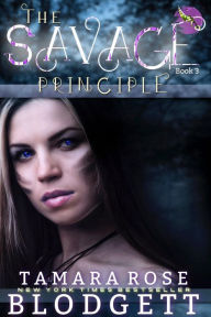 Title: The Savage Principle (#3): New Adult Dark Paranormal Romance, Author: Tamara Rose Blodgett