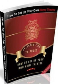 Title: Home Theatre eBook - How To Set Up Your Own Home Theatre - Complete Your Home Theater Setup With Home Theater Seating .., Author: Self Improvement