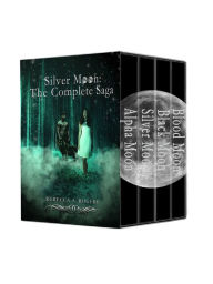 Title: Silver Moon: The Complete Saga, Author: Rebecca A. Rogers