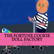 Title: The Fortune Cookie Doll Factory, Author: Terri Ann