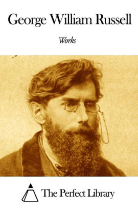 Works of George William Russell by George William Russell | NOOK Book ...