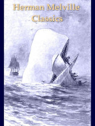 Title: Two HERMAN MELVILLE Classics, Volume 1, Author: Herman Melville