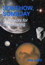Somehow, Someday: Prospects for Spacefaring
