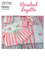 Title: Crochet Pattern Rosebud Layette PA992-R, Author: MAggie Weldon