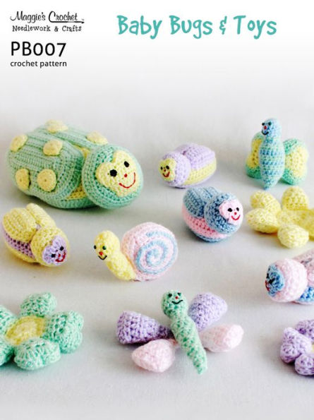 PB007-R Baby Bugs and Toys Crochet Pattern