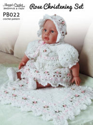 Title: PB022-R Rose Christening Set Crochet Pattern, Author: Maggie Weldon