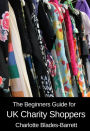 The Beginners Guide for UK Charity Shoppers