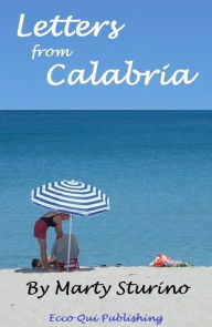 Title: Letters from Calabria, Author: Marty Sturino