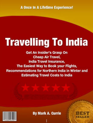 Travelling To India Get An Insider S Grasp On Air Travel Travelling To India Get An Insider S Grasp On Air Travel Insurance