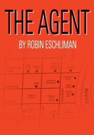 Title: The Agent, Author: Robin Eschliman